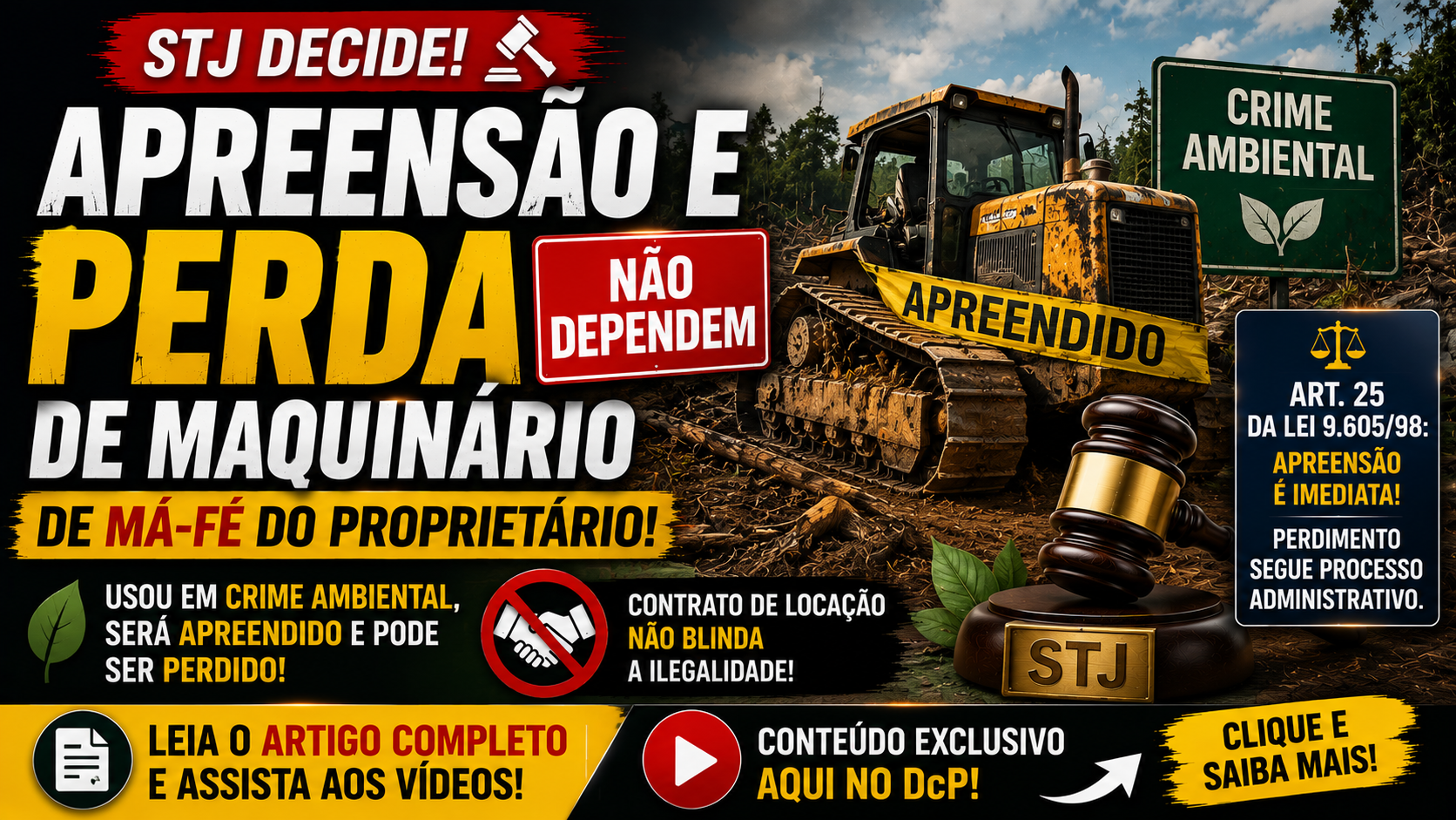 Crime Ambiental: 7 Pontos da Decisão do STJ sobre Apreensão de Maquinário sem Exigência de Má-Fé do Proprietário