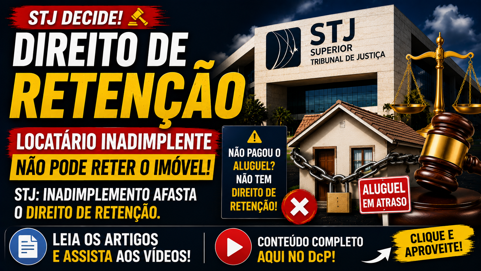 Direito de Retenção: 7 Lições da Decisão do STJ que Limitou o Direito do Locatário Inadimplente