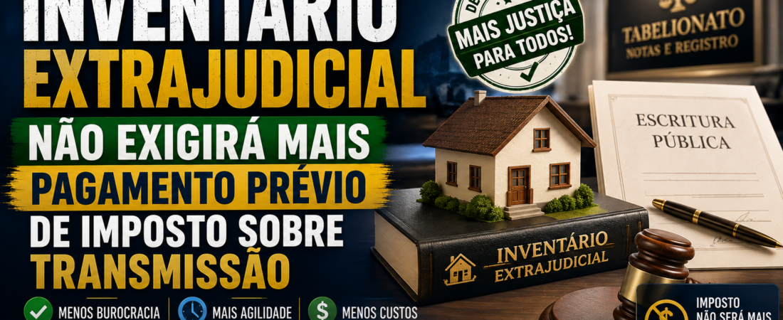 Inventário Extrajudicial: 10 Passos para Fazer a Partilha de Bens por Escritura Pública.