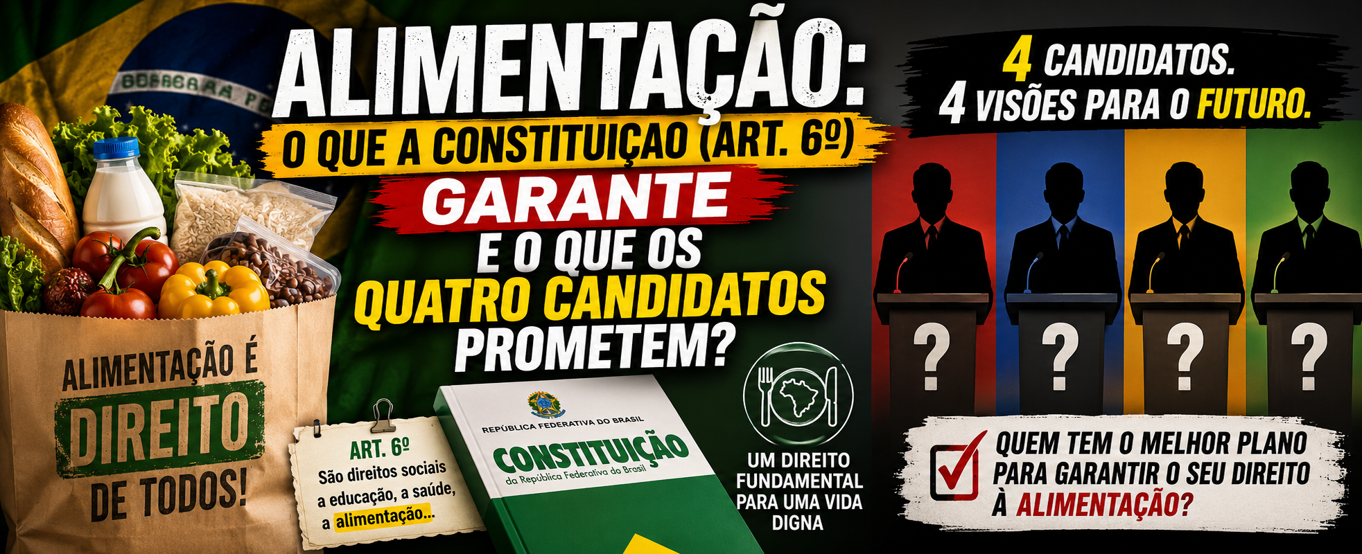 Alimentação é direito social: o que a Constituição garante e o que os 4 candidatos propõem