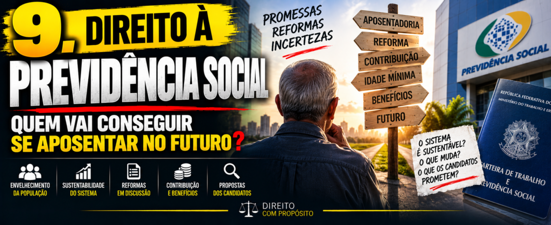 Direito à Previdência Social (art. 6º): quem vai conseguir se aposentar no futuro?